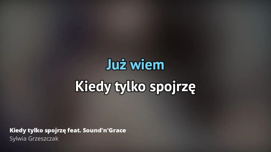 Tekst piosenki Kiedy tylko spojrzę - romantyczna historia Sylwii Grzeszczak
