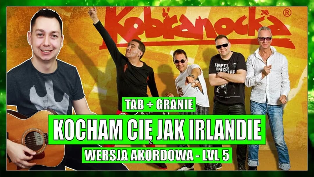 Kocham Cię jak Irlandię akordy – łatwe chwyty gitarowe i wskazówki do nauki